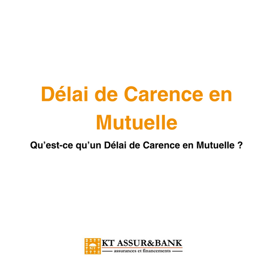 Qu’est-ce qu’un Délai de Carence en Mutuelle ?
