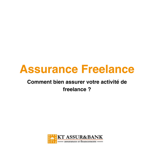 Assurance Freelance : Comment bien assurer votre activité de Freelance ?