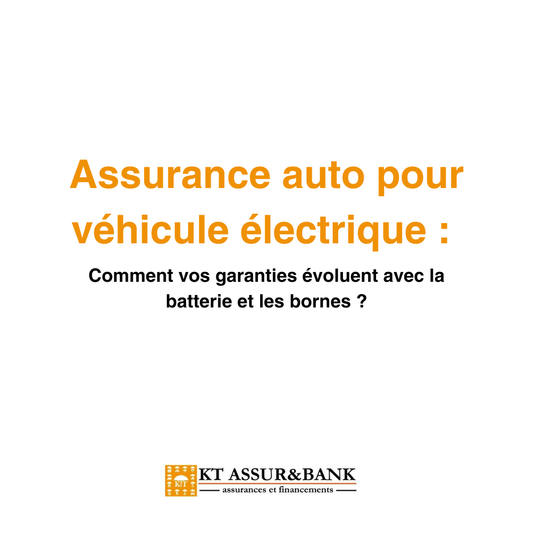 Assurance auto pour véhicule électrique : comment vos garanties évoluent avec la batterie et les bornes ?