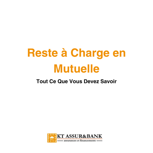 Reste à Charge en Mutuelle : Tout Ce Que Vous Devez Savoir